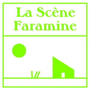 La Scène Faramine
