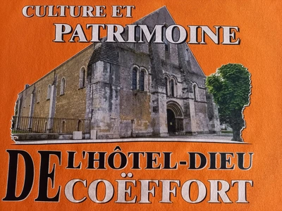 CULTURE ET PATRIMOINE DE "L'HÔTEL-DIEU DE COËFFORT"
