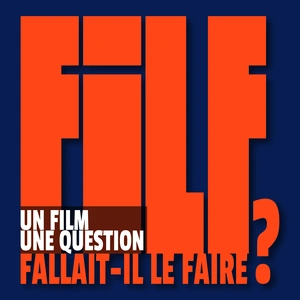 Fallait-Il Le Faire