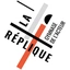 La Réplique
